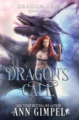 Dragon's Call: Dystopian Fantasy - Dragon Heir 1 (Paperback)