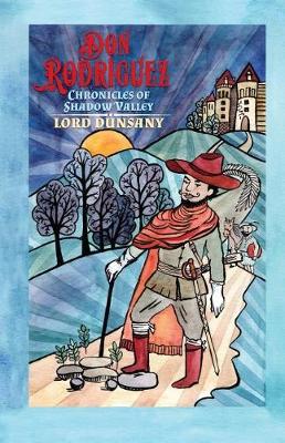 Don Rodriguez: Chronicles of Shadow Valley - Dawnbreaker Fiction Classics 1 (Paperback)