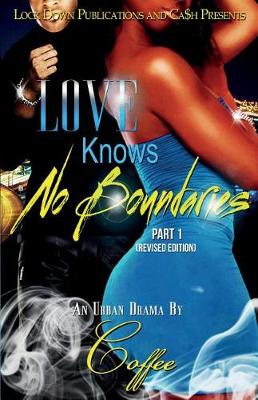 Love Knows No Boundaries - Love Knows No Boundaries 1 (Paperback)