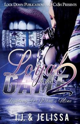 Loyal to the Game 2 - Loyal to the Game 2 (Paperback)