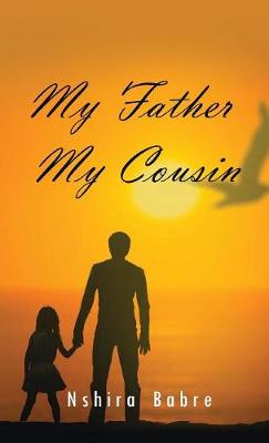 My Father My Cousin (Hardback)