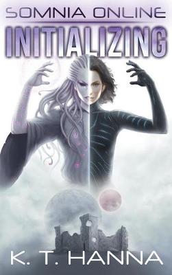Somnia Online: Initializing - Somnia Online 1 (Hardback)