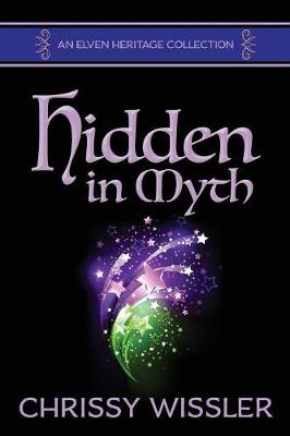 Hidden in Myth - Elven Heritage Collection 2 (Paperback)