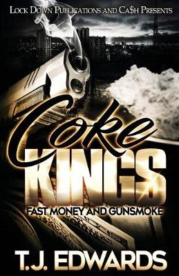 Coke Kings: Fast Money and Gunsmoke - Coke Kings 1 (Paperback)