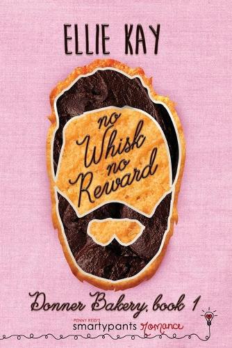 No Whisk No Reward (Paperback)