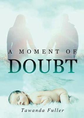 A Moment of Doubt (Paperback)