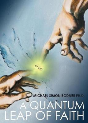 A Quantum Leap of Faith: Second Edition (Paperback)