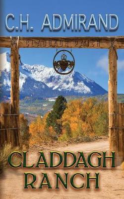 Claddagh Ranch - Contemporary Irish Western 1 (Paperback)