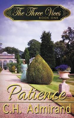 The Three Vices: Patience Large Print - Three Vices Large Print 1 (Hardback)