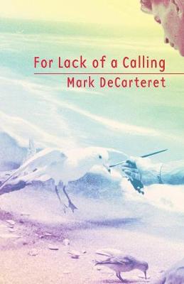 For Lack of a Calling (Paperback)