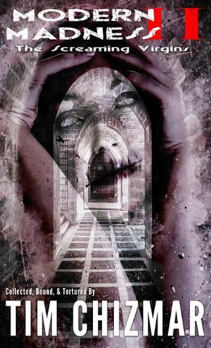 Modern Madness II: The Screaming Virgins (Hardback)