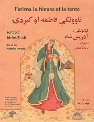 Fatima La Fileuse Et La Tente: French-Pashto Edition - Hoopoe Teaching-Stories (Paperback)