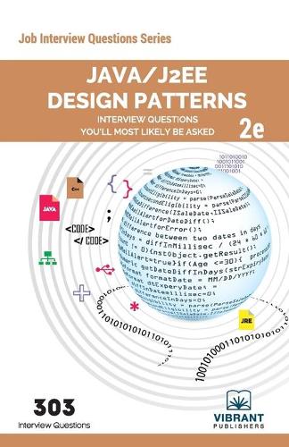 Java/J2EE Design Patterns Interview Questions You'll Most Likely Be Asked: Second Edition - Job Interview Questions 30 (Paperback)