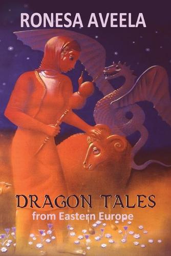 Dragon Tales from Eastern Europe (Paperback)
