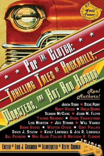 Pop the Clutch: Thrilling Tales of Rockabilly, Monsters, and Hot Rod Horror (Paperback)