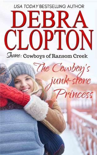 Shane: The Cowboy's Junk-Store Princess - Cowboys of Ransom Creek 4 (Paperback)
