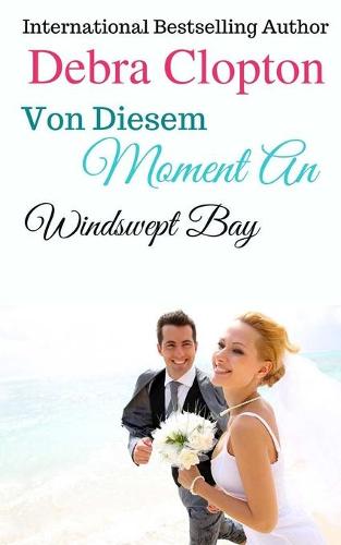 Von Diesem Moment An - Windswept Bay 1 (Paperback)