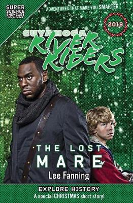 Cuyahoga River Riders: The Lost Mare (Super Science Showcase) - Super Science Showcase Christmas 1 (Paperback)