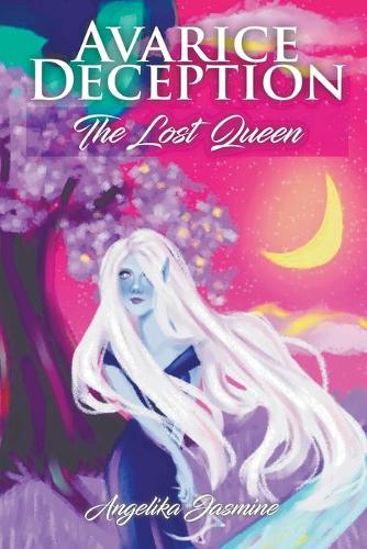 Avarice Deception: The Lost Queen (Paperback)