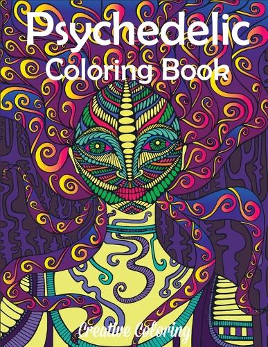 Download Psychedelic Coloring Book By Creative Coloring Waterstones