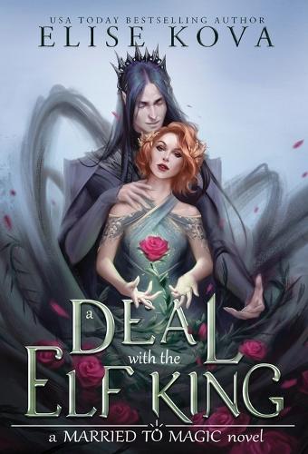 A Deal with the Elf King - Married to Magic Novels (Hardback)