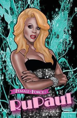 Female Force: Rupaul - Female Force (Hardback)