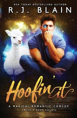 Hoofin' It: A Magical Romantic Comedy (with a Body Count) - Magical Romantic Comedy (with a Body Count) 2 (Paperback)