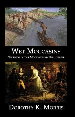 Wet Moccasins - Mockingbird Hill 12 (Paperback)