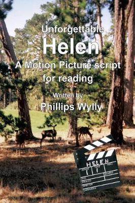Unforgettable Helen: A Motion Picture Script for Reading (Paperback)