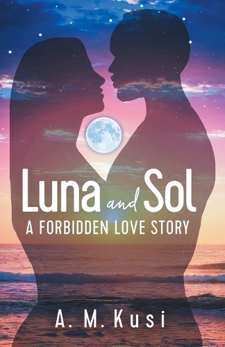 Luna and Sol: A Forbidden Love Story (Paperback)