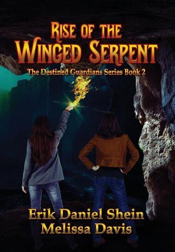 Rise of the Winged Serpent - Destined Guardian 2 (Hardback)