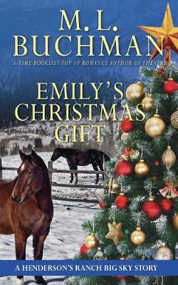 Emily's Christmas Gift: A Henderson's Ranch Big Sky Story - Henderson's Ranch 7 (Paperback)