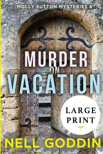 Murder on Vacation: (molly Sutton Mysteries 6) Large Print (Paperback)