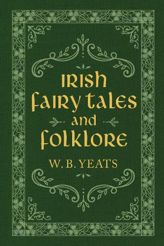 希少　W.B. YEATS and Irish Folklore Irish Fairy Tales and Folklore by W. B. Yeats | Waterstones
