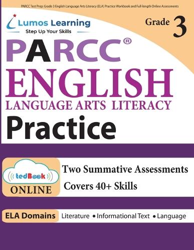 PARCC Test Prep: Grade 3 English Language Arts Literacy (ELA) Practice Workbook and Full-length Online Assessments: PARCC Study Guide (Paperback)
