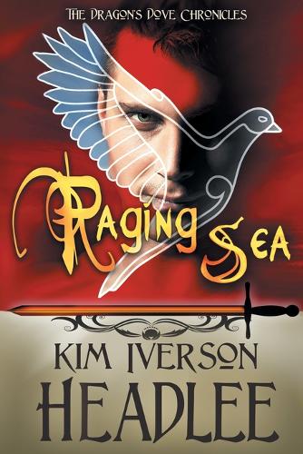 Raging Sea - Dragon's Dove Chronicles 3 (Paperback)
