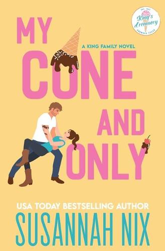 My Cone and Only - King Family 1 (Paperback)