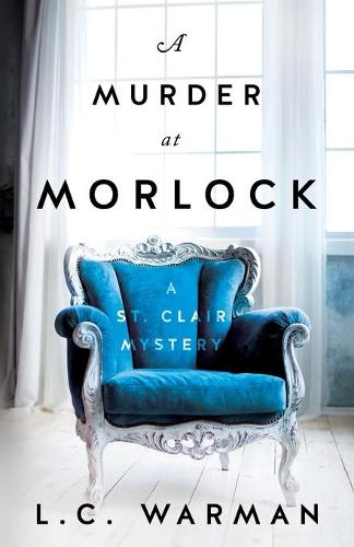 A Murder at Morlock: A St. Clair Mystery (Paperback)