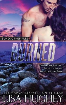 Burned - Black Cipher Files 3 (Hardback)