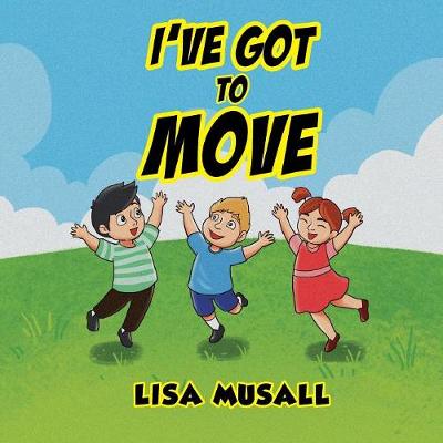 I've Got to Move (Paperback)