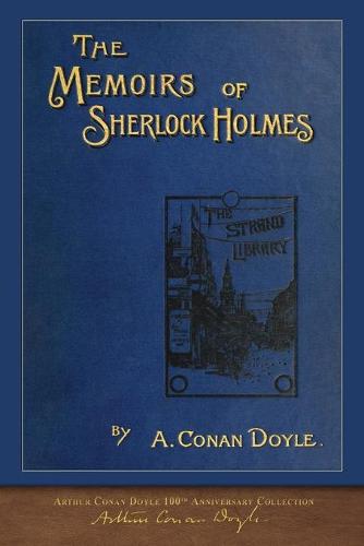 The Memoirs of Sherlock Holmes: 100th Anniversary Illustrated Edition (Paperback)