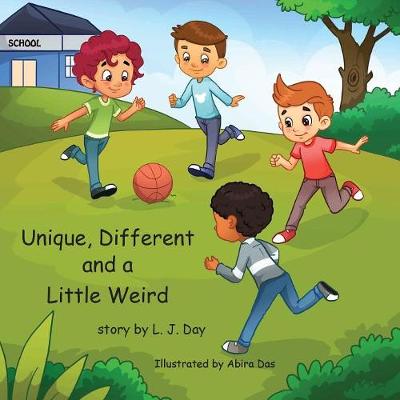 Unique, Different and a Little Weird (Paperback)