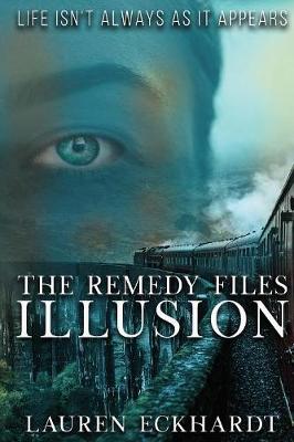 The Remedy Files: Illusion - Remedy Files 1 (Paperback)