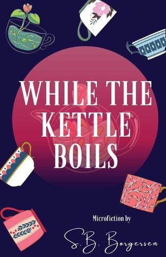 While the Kettle Boils (Paperback)