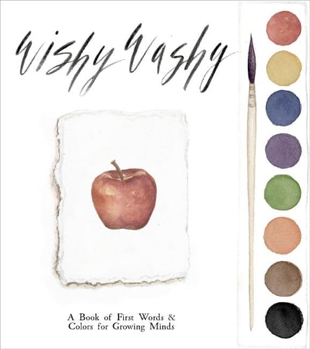 Wishy Washy: A Book of First Words and Colors for Growing Minds (Hardback)