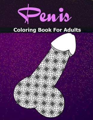 Download Penis Coloring Books For Adults By Color Mom Timeline Publisher Waterstones