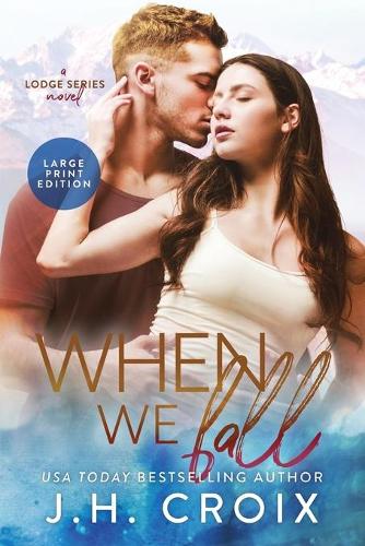 When We Fall - Last Frontier Lodge Novels 6 (Paperback)