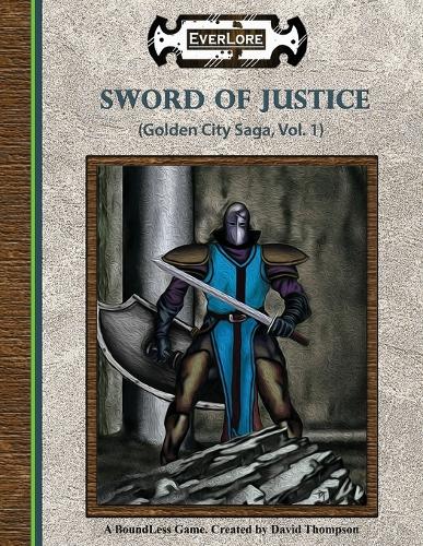 Sword of Justice: Golden City Saga, Vol. 1 - Golden City Saga 1 (Paperback)