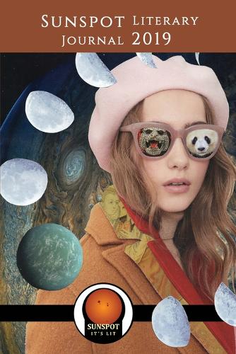 Sunspot Literary Journal 2019: Writing a New World (Paperback)