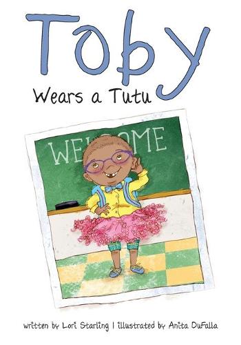Toby Wears a Tutu (Paperback)